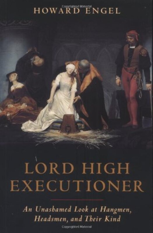 Book cover for "Lord High Executioner" by Howard Engel