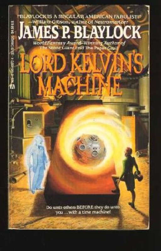 Book cover for "Lord Kelvin's Machine" by James P Blaylock