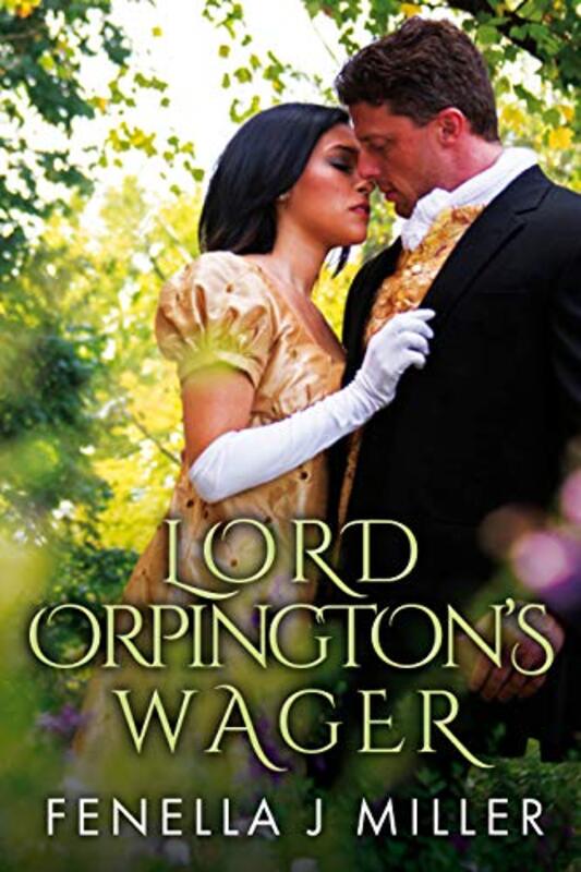 Book cover for "Lord Orpington's Wager" by Fenella J Miller
