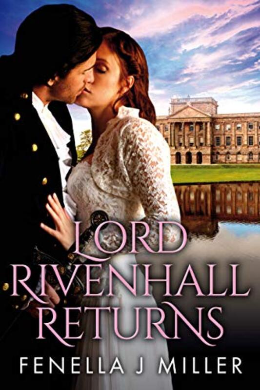 Book cover for "Lord Rivenhall Returns" by Fenella J Miller