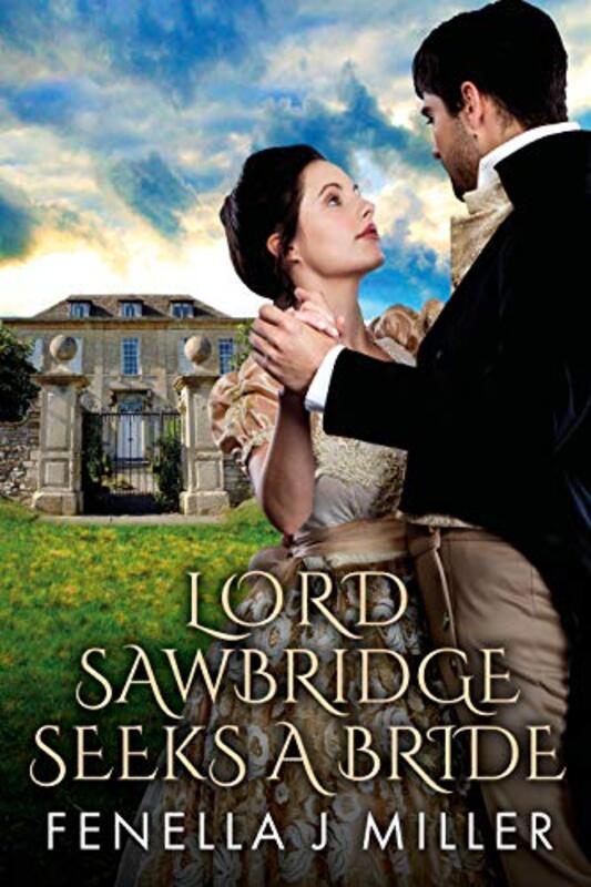 Book cover for "Lord Sawbridge Seeks a Wife" by Fenella J Miller
