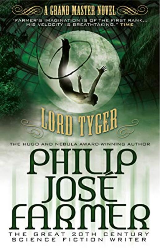 Book cover for "Lord Tyger" by Philip Jose Farmer
