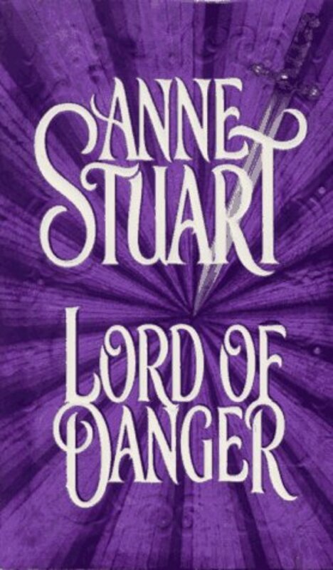 Book cover for "Lord of Danger" by Anne Stuart
