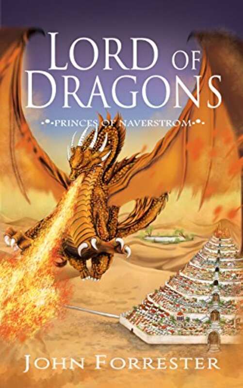 Book cover for "Lord of Dragons" by John Forrester