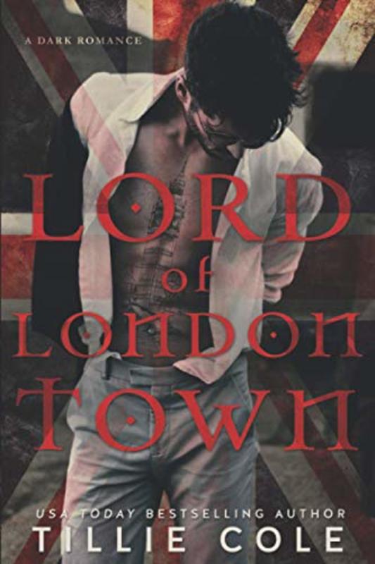 Book cover for "Lord of London Town" by Tillie Cole