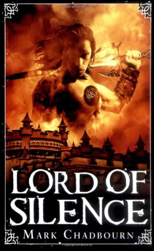 Book cover for "Lord of Silence" by Mark Chadbourn