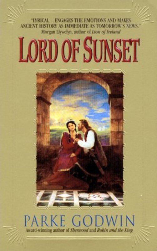 Book cover for "Lord of Sunset" by Parke Godwin