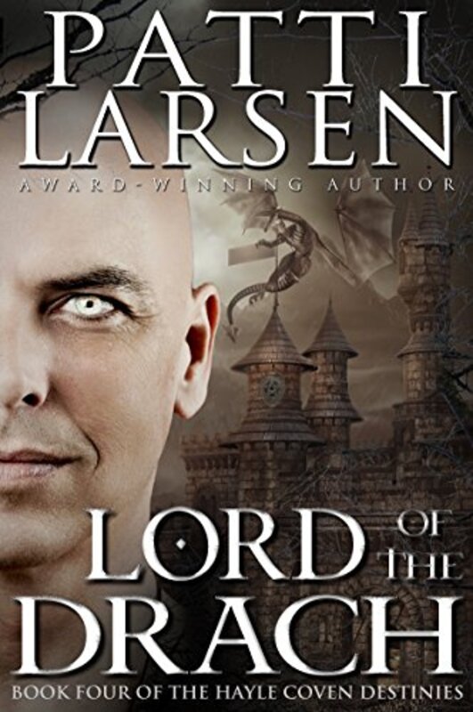 Book cover for "Lord of the Drach" by Patti Larsen