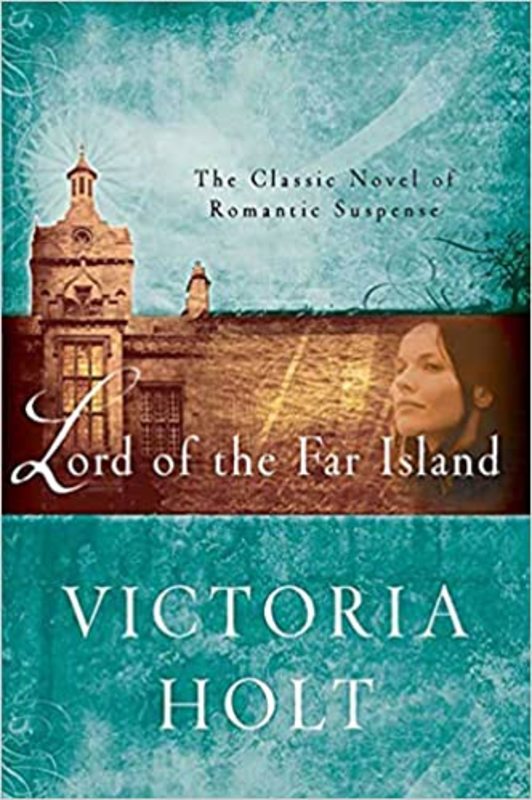 Book cover for "Lord of the Far Island" by Victoria Holt