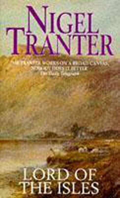 Book cover for "Lord of the Isles" by Nigel Tranter