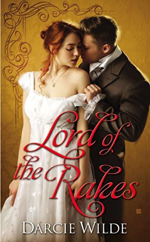 Book cover for "Lord of the Rakes" by Darcie Wilde