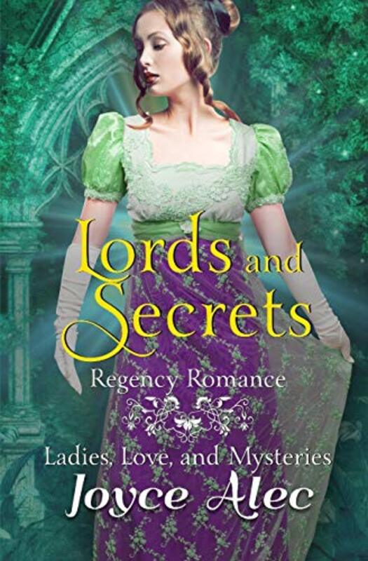 Book cover for "Lords and Secrets: Regency Romance" by Joyce Alec