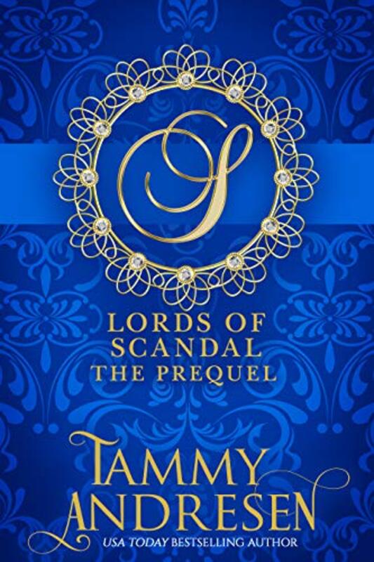 Book cover for "Lords of Scandal" by Tammy Andresen