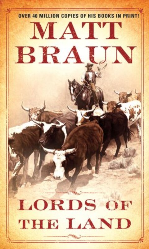 Book cover for "Lords of the Land" by Matt Braun