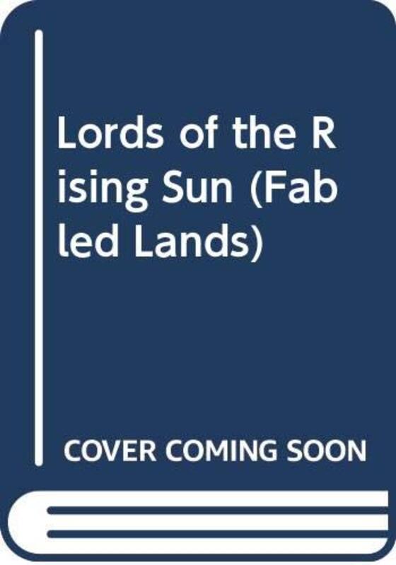Book cover for "Lords of the Rising Sun" by Jamie Thomson