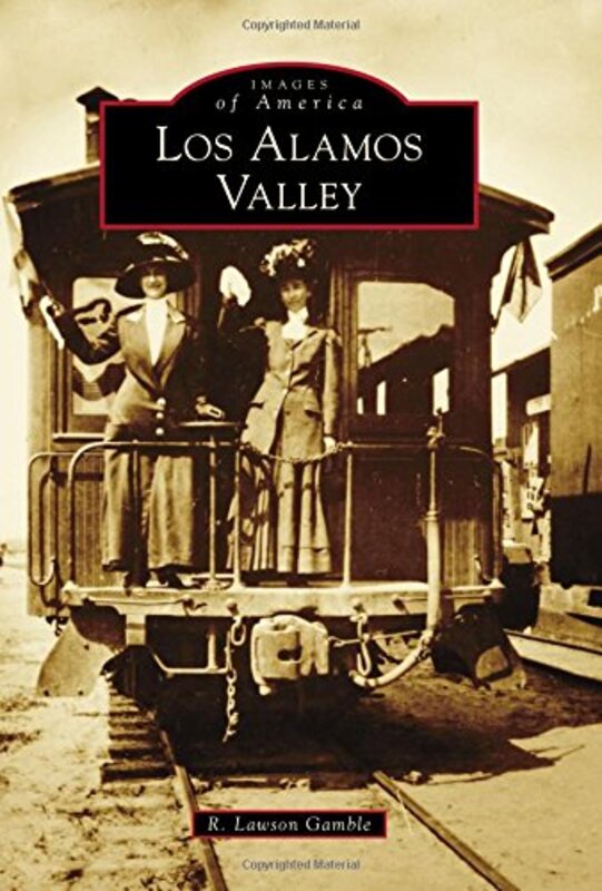 Book cover for "Los Alamos Valley" by R Lawson Gamble