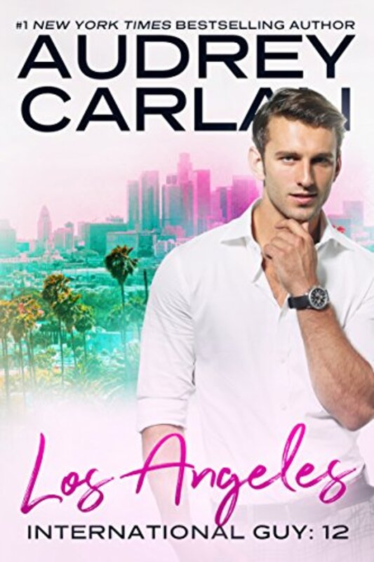 Book cover for "Los Angeles" by Audrey Carlan