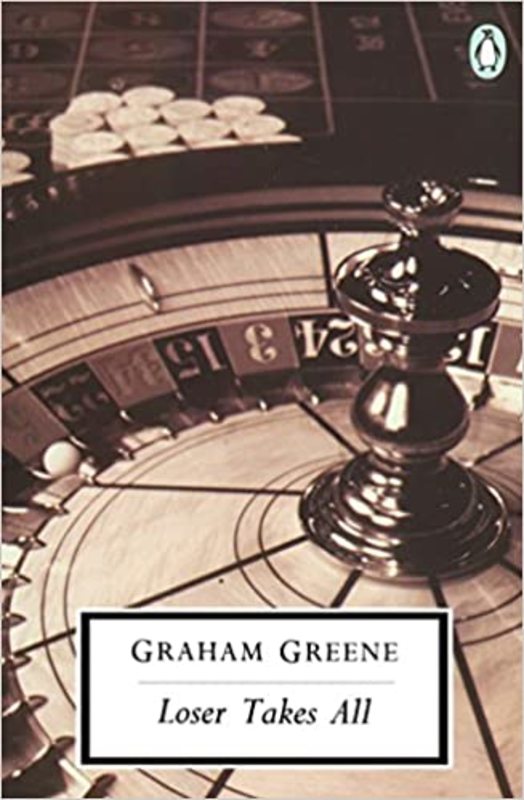 Book cover for "Loser Takes All" by Graham Greene