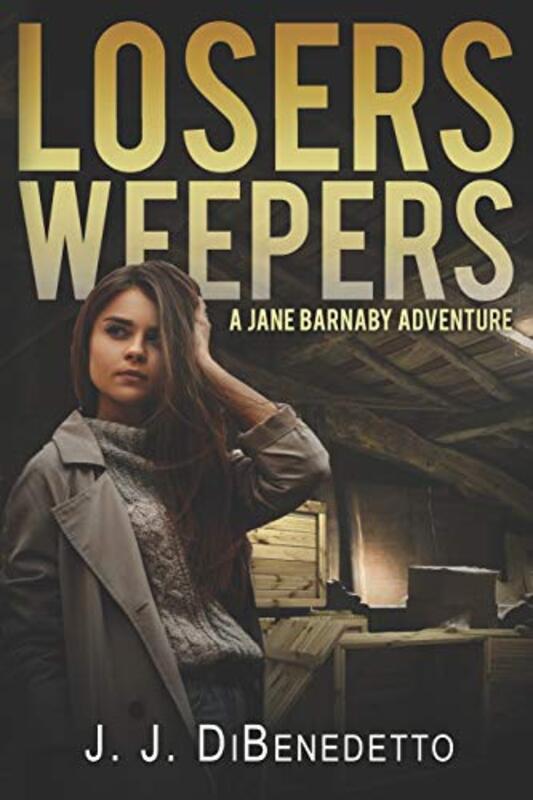 Book cover for "Losers Weepers" by JJ DiBenedetto