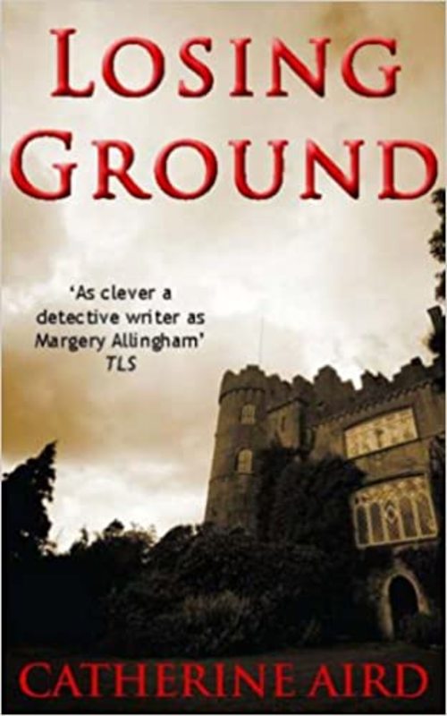 Book cover for "Losing Ground" by Catherine Aird