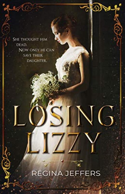 Book cover for "Losing Lizzy" by Regina Jeffers