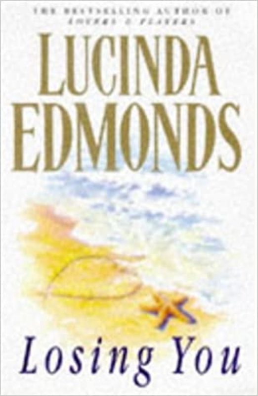 Book cover for "Losing You" by Lucinda Edmonds