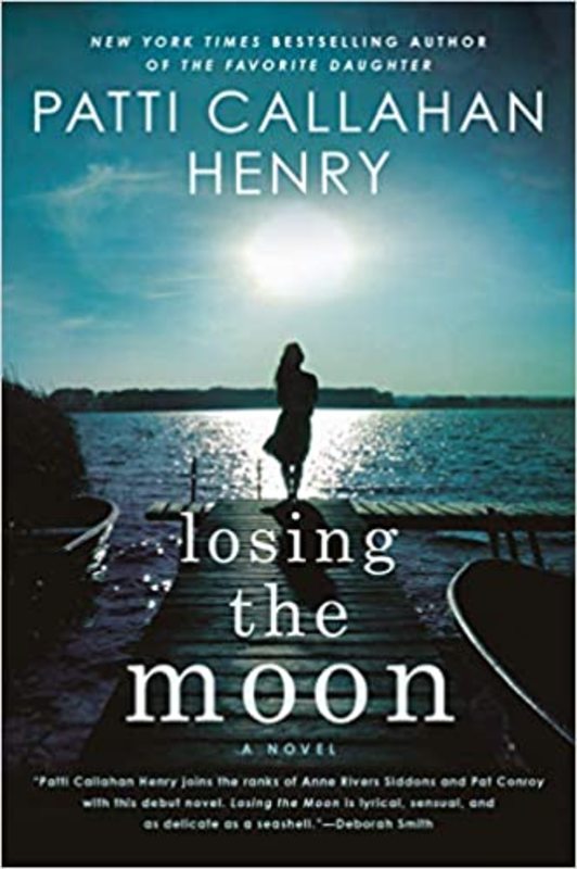 Book cover for "Losing the Moon" by Patti Callahan Henry