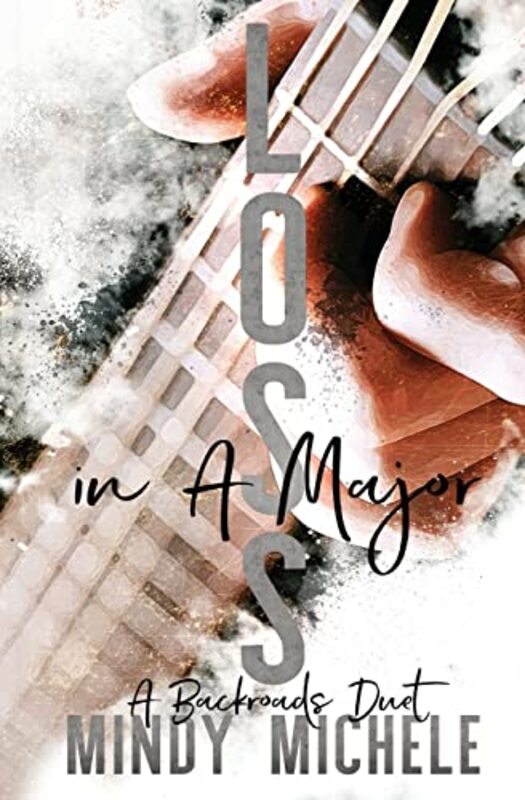 Book cover for "Loss in A Major" by Mindy Michele
