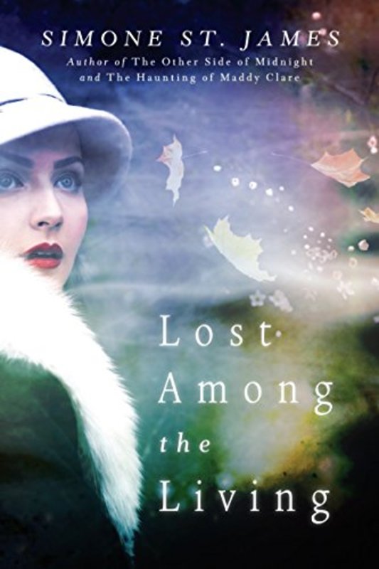 Book cover for "Lost Among the Living" by Simone St James