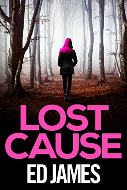Book cover for "Lost Cause" by Ed James