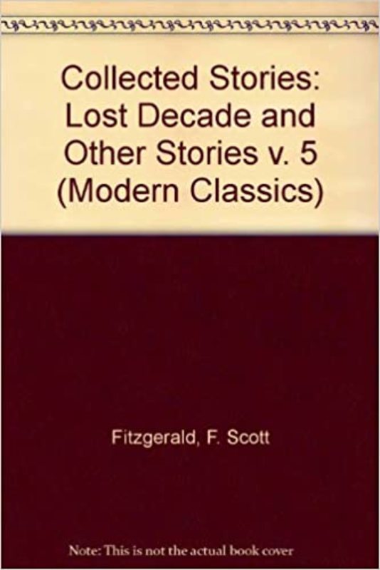Book cover for "Lost Decade and Other Stories" by F. Scott Fitzgerald