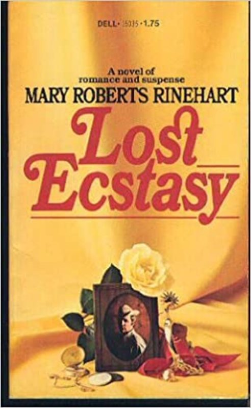 Book cover for "Lost Ecstasy" by Mary Roberts Rinehart