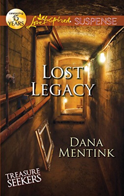 Book cover for "Lost Legacy" by Dana Mentink