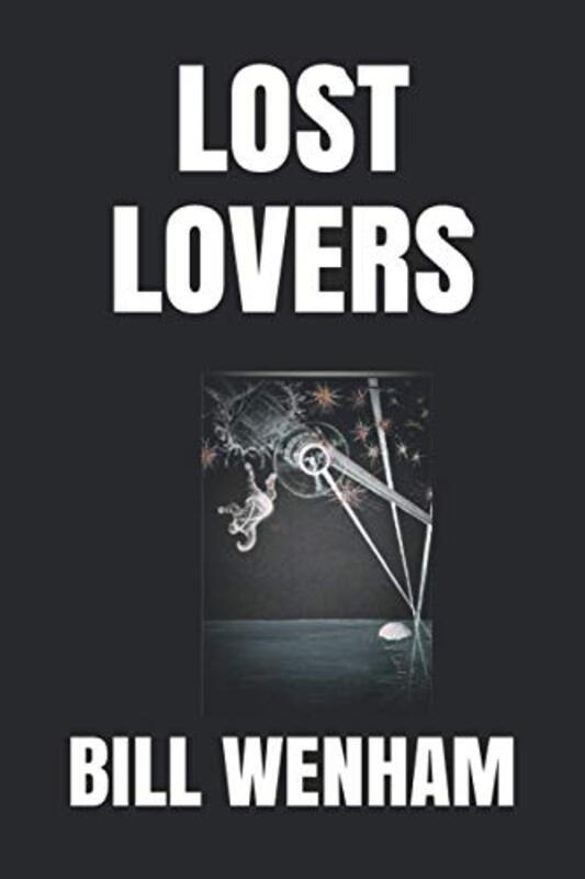Book cover for "Lost Lovers" by Bill Wenham