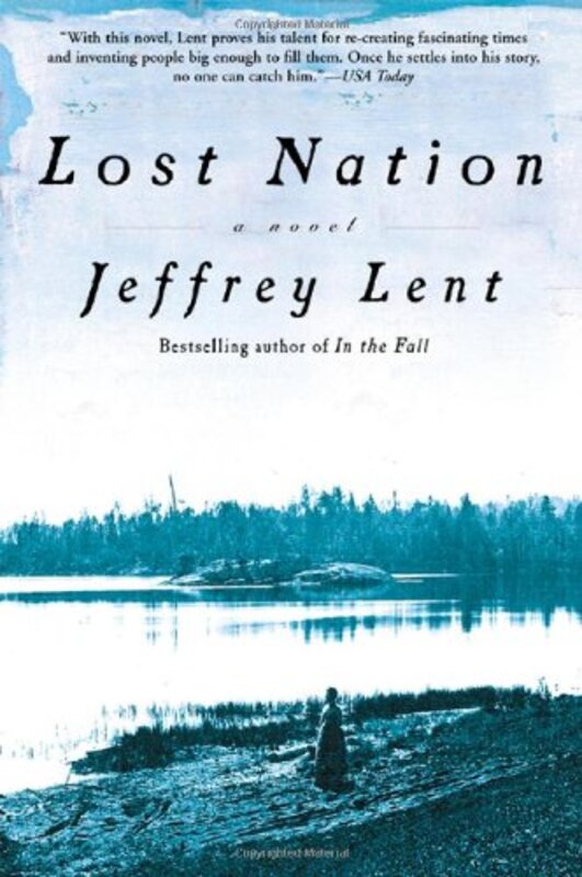 Book cover for "Lost Nation" by Jeffrey Lent