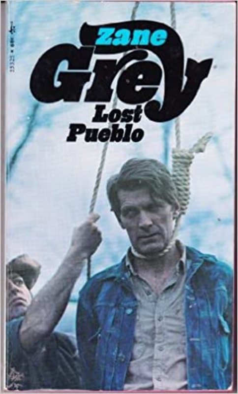 Book cover for "Lost Pueblo" by Zane Grey