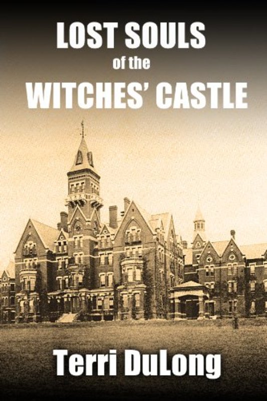 Book cover for "Lost Souls of the Witches' Castle" by Terri DuLong