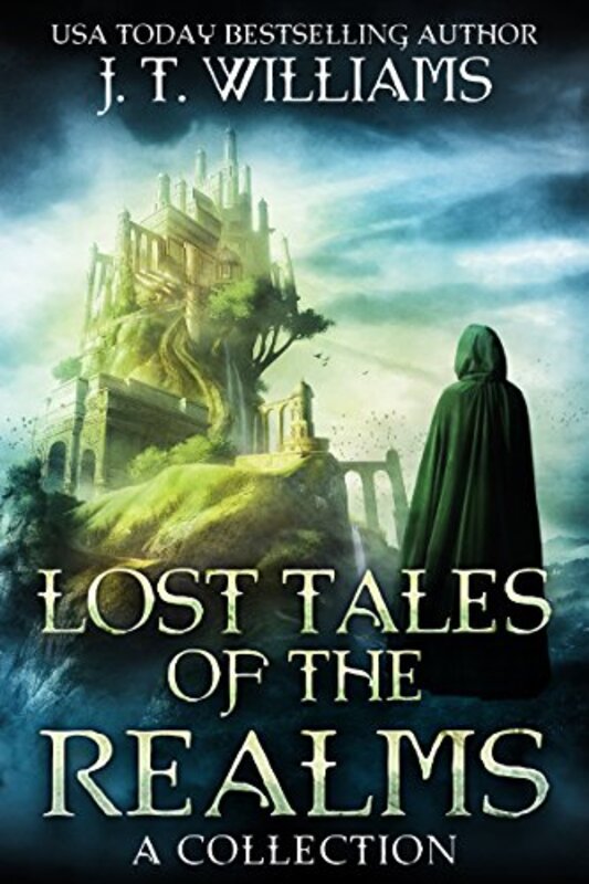 Book cover for "Lost Tales of the Realms" by JT Williams