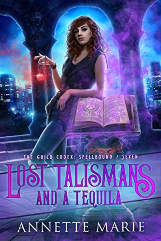 Book cover for "Lost Talismans and a Tequila" by Annette Marie