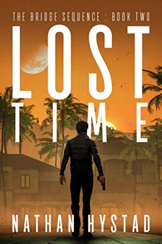 Book cover for "Lost Time" by Nathan Hystad