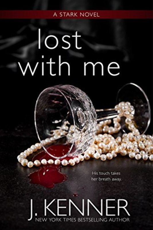 Book cover for "Lost With Me" by J Kenner