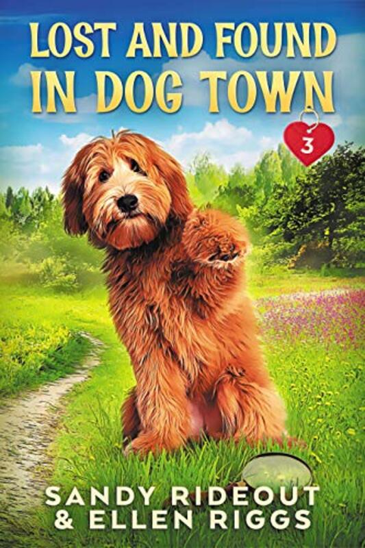 Book cover for "Lost and Found in Dog Town" by Ellen Riggs