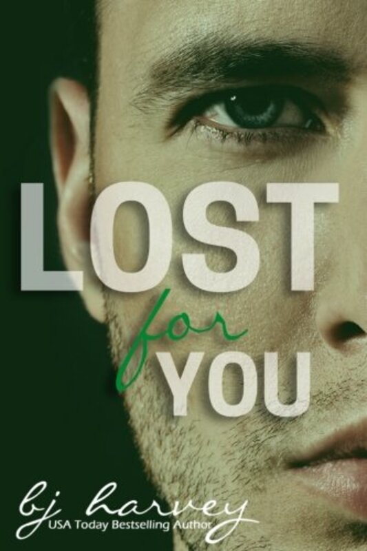 Book cover for "Lost for You" by BJ Harvey