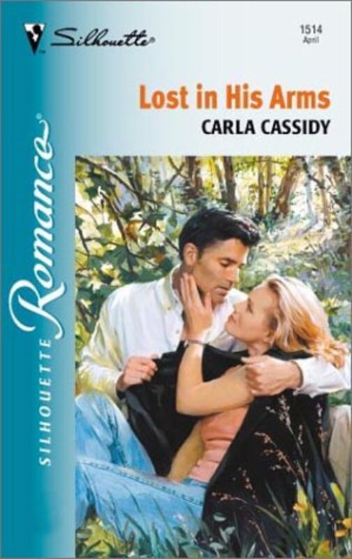 Book cover for "Lost in His Arms" by Carla Cassidy