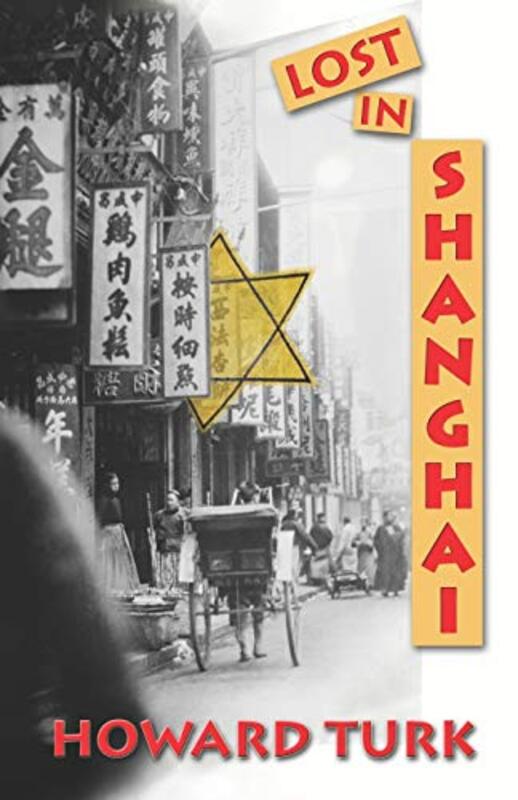 Book cover for "Lost in Shanghai" by Howard Turk
