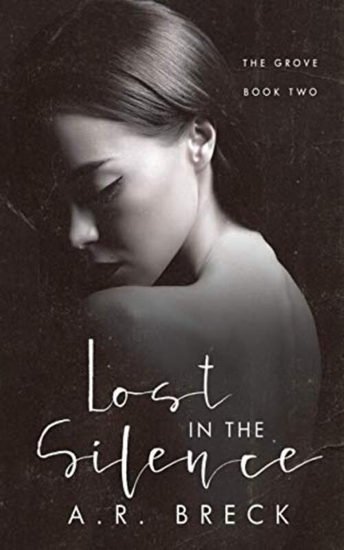 Book cover for "Lost in the Silence" by AR Breck