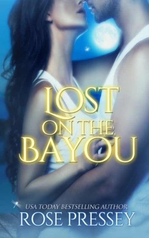 Book cover for "Lost on the Bayou" by Rose Pressey