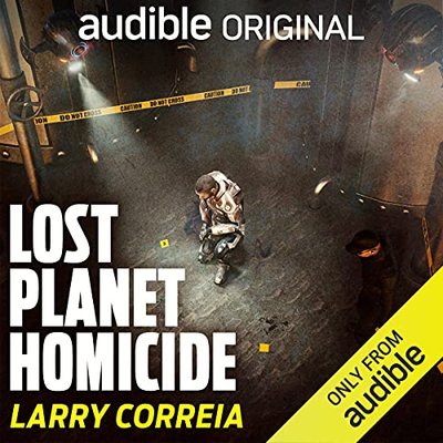 Book cover for "Lost Planet Homicide" by Larry Correia