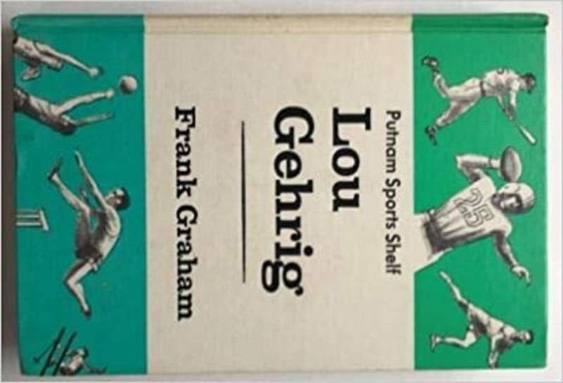 Book cover for "Lou Gehrig" by Frank Graham