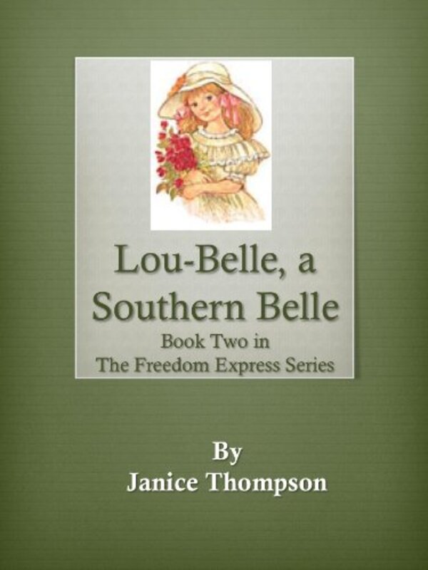 Book cover for "Lou-Belle, a Southern Belle" by Janice Thompson